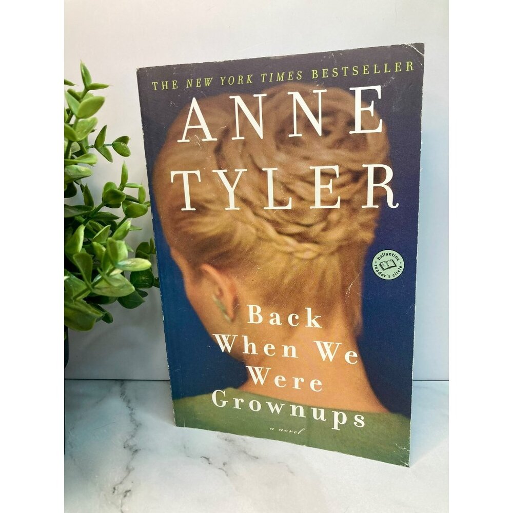 Back When We Were Grownups By Anne Tyler Paperback Novel National Bestseller